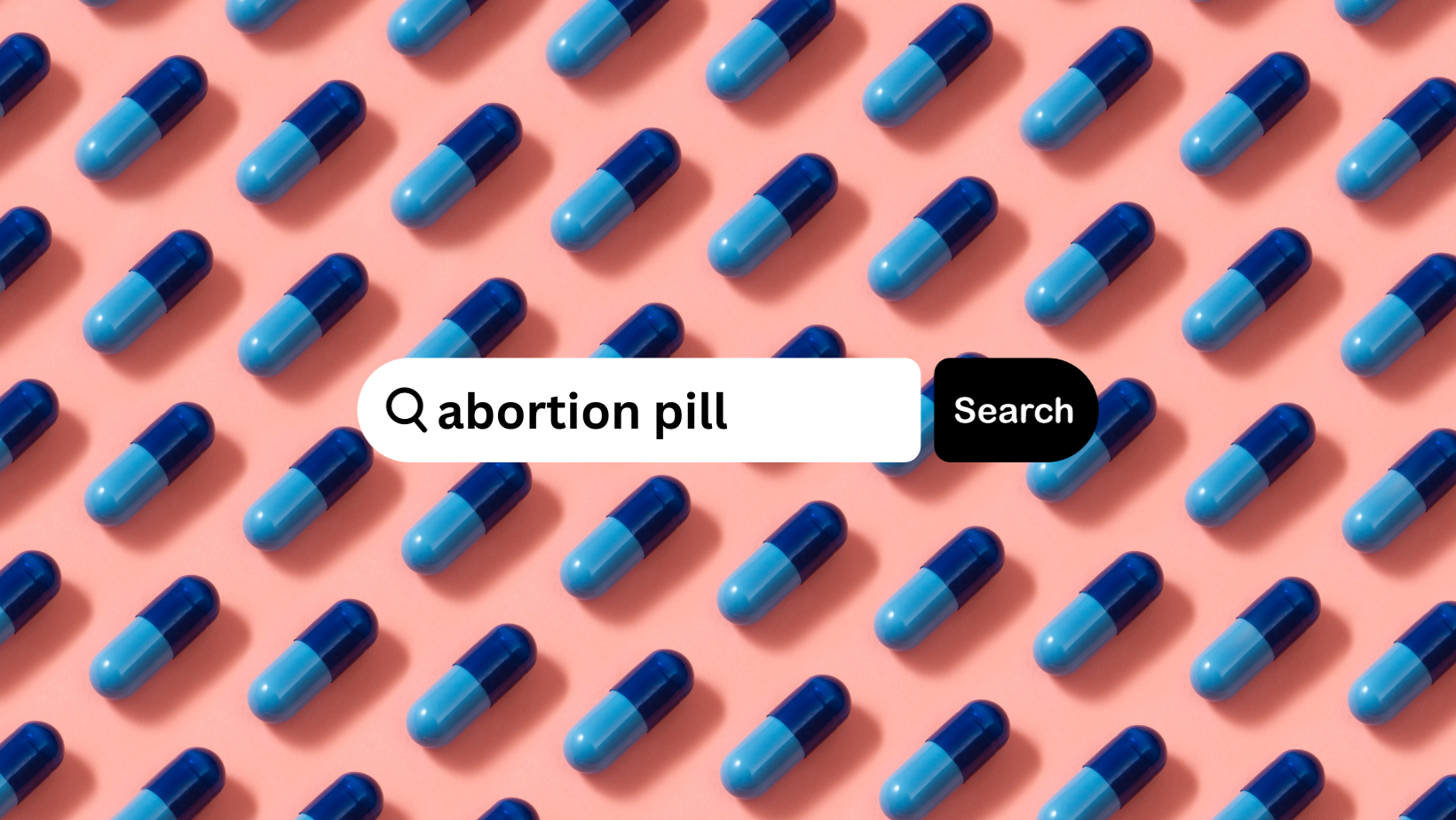 pink background with two-tone blue pills and a search bar for Abortion Pill
